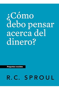 Image of ¿Cómo Debo Pensar Acerca del Dinero?