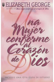 Una Mujer Conforme al Corazón de Dios