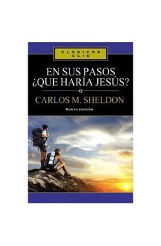 En Sus Pasos ¿Qué Haría Jesús?