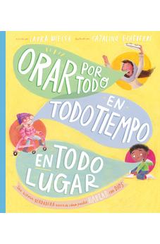 Orar por Todo, en Todo Tiempo, en Todo Lugar