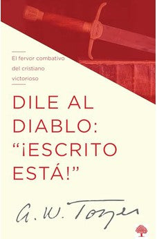 Dile al Diablo: "¡Escrito Está!"