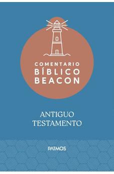 Comentario Bíblico Beacon Antiguo Testamento
