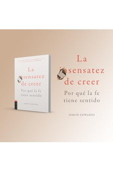 La Sensatez de Creer