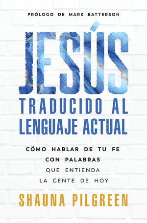 Jesús Traducido al Lenguaje Actual