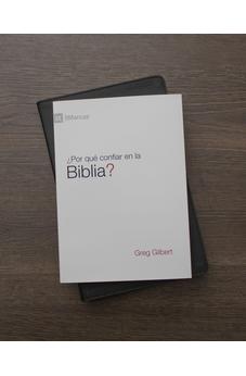 ¿Por qué Confiar en la Biblia?