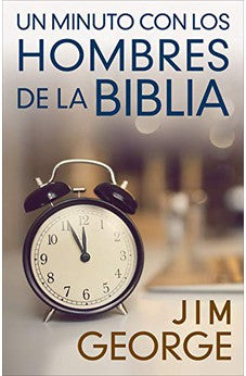 Un Minuto con los Hombres de la Biblia