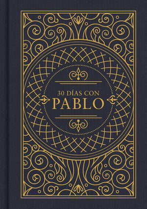 30 días con Pablo: Edición RVR 1960 Tapa Dura