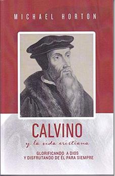 Calvino y la Vida Crisrtiana