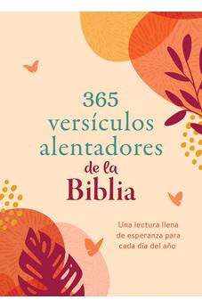 365 Versículos Alentadores de la Biblia