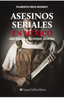 Asesinos Seriales en México