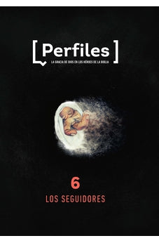 Perfiles: Volumen 6 los Seguidores