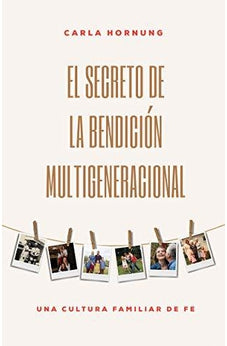 El Secreto de la Bendición Multigeneracional