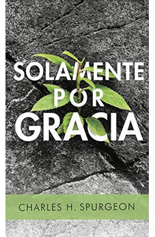 Solamente Por Gracia