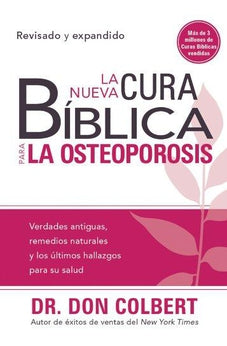 La Nueva Cura Bíblica para la Osteoporosis