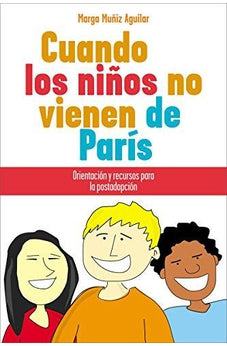 CUANDO LOS NIÑOS NO VIENEN DE PARIS