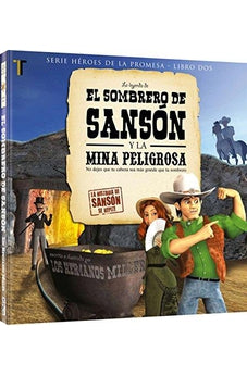 El Sombrero de Sanson y la Mina Peligrosa