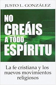 No Creais a Todo Espíritu