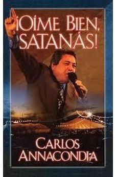 ¡Oíme Bien Satanás!