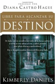 LIBRE PARA ALCANZAR DESTINO/K.DANIELS