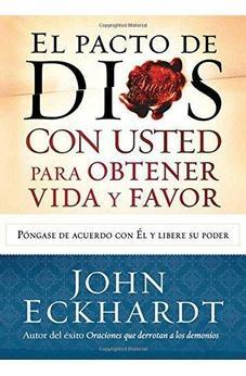 El Pacto de Dios con Usted para Su Vida y Favor