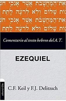 Comentario al Texto Hebreo del Antiguo Testamento Ezequiel