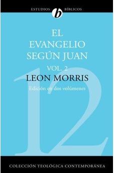 El Evangelio Segun Juan Vol. 2
