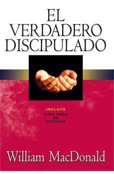 El Verdadero Discipulado