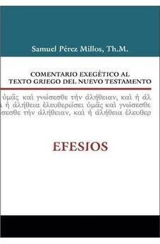 Comentario exegético al Texto Griego del NT: Efesio