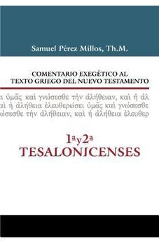 Comentario exegético al Texto Griego del NT: 1ª y 2ª Tesalonicenses