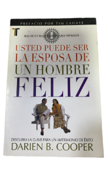 Usted Puede Ser la Esposa de Un Hombre Feliz