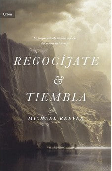 Regocíjate y Tiembla