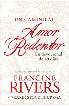 Un Camino al Amor Redentor