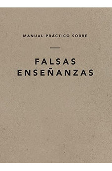 Manual Práctico Sobre Falsas Enseñanzas