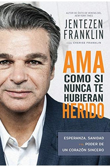 Ama Cómo si Nunca Te Hubieran Herido