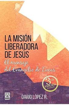 La Misión Liberadora de Jesús